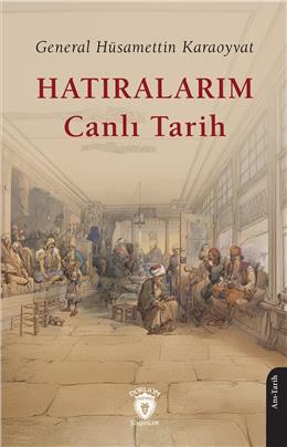 Hatıralarım Canlı Tarih
