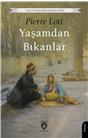 Yaşamdan Bıkanlar Unutturmadıklarımız Serisi