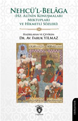 Hz. Ali - Nehcül-Belaga (Hz. Alinin Konuşmaları Mektupları Ve Hikmetli Sözleri)