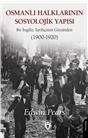 Osmanlı Halklarının Sosyolojik Yapısı Bir İngiliz Tarihçinin Gözünden (1900-1920)