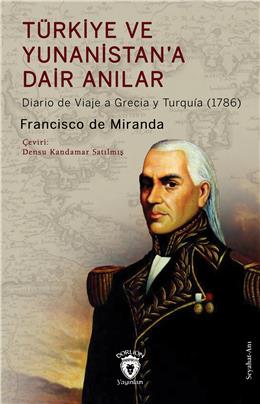 Türkiye Ve Yunanistana Dair Anılar- Diario De Viaje A Grecia Y Turquía (1786)