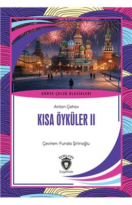 Kısa Öyküler 2 Dünya Çocuk Klasikleri (7-12 Yaş)