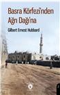 Basra Körfezinden Ağrı Dağına