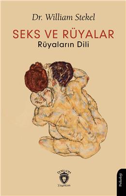 Seks Ve Rüyalar Rüyaların Dili
