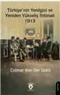Türkiyenin Yenilgisi Ve Yeniden Yükseliş İhtimali – 1913
