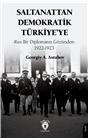 Saltanattan Demokratik Türkiyeye- Rus Bir Diplomatın Gözünden-1922-1923