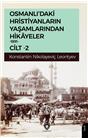 Osmanlıdaki Hristiyanların Yaşamlarından Hikayeler 1891 Cilt 2