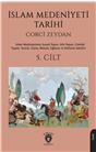 İslam Medeniyeti Tarihi 5. Cilt