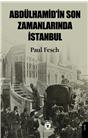 Abdülhamidin Son Zamanlarında İstanbul
