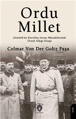 Ordu Millet Atatürkün Kurtuluş Savaşı Mücadelesinde Örnek Aldığı Kitap
