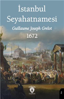 İstanbul Seyahatnamesi 1672