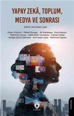 Yapay Zeka Toplum Medya Ve Sonrası