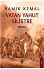 Vatan Yahut Silistre Akif Bey