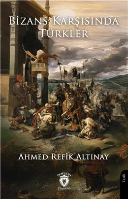 Bizans Karşısında Türkler