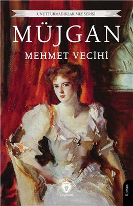 Müjgan Unutturmadıklarımız Serisi