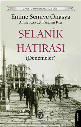 Selanik Hatırası (Denemeler) Unutturmadıklarımız Serisi
