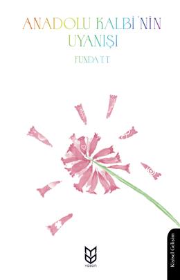 Anadolu Kalbinin Uyanışı