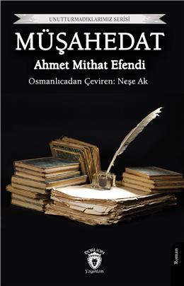 Müşahedat Unutturmadıklarımız Serisi
