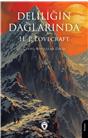 Deliliğin Dağlarında