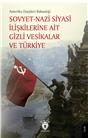 Sovyet Nazi Siyasi İlişkilerine Ait Gizli Vesikalar Ve Türkiye
