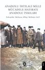 Anadolu İhtilali Milli Mücadele Hatıratı Anadolu İnkılabı