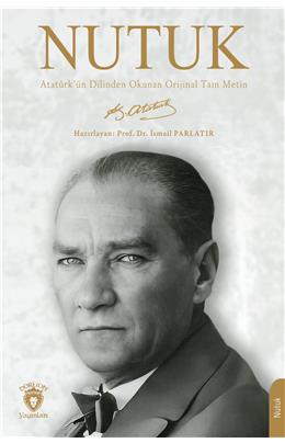 Nutuk Atatürkün Dilinden Okunan Orijinal Tam Metin