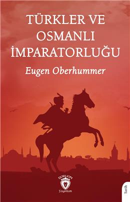 Türkler Ve Osmanlı İmparatorluğu
