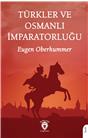 Türkler Ve Osmanlı İmparatorluğu