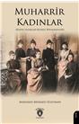 Muharrir Kadınlar (Kadın Yazarlar-Resimli Biyografileri)