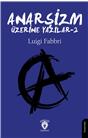 Anarşizm Üzerine Yazılar 2