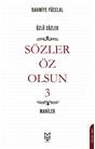 Sözler Öz Olsun 3