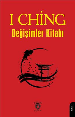 I Ching Ya Da Değişimler Kitabı
