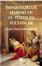 İmparatorluk Haremi Ve 19. Yüzyılda Sultanlar
