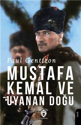 Mustafa Kemal Ve Uyanan Doğu