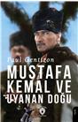 Mustafa Kemal Ve Uyanan Doğu