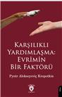 Karşılıklı Yardımlaşma: Evrimin Bir Faktörü