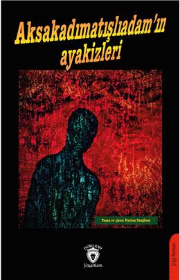 Aksakadımatışlıadamın Ayakizleri