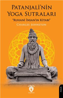 Patanjalinin Yoga Sutraları “Ruhani İnsanın Kitabı”