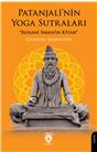 Patanjalinin Yoga Sutraları “Ruhani İnsanın Kitabı”