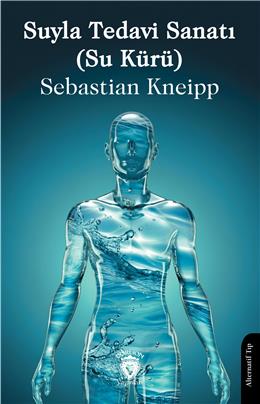 Suyla Tedavi Sanatı (Su Kürü)