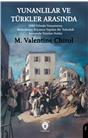 Yunanlılar Ve Türkler Arasında 1880 Yılında Yunanistan, Makedonya Boyunca Yapılan Bir Yolculuk 
