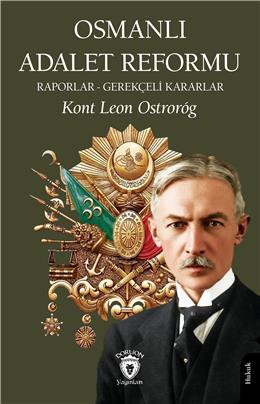 Osmanlı Adalet Reformu Raporlar - Gerekçeli Kararlar