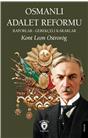 Osmanlı Adalet Reformu Raporlar - Gerekçeli Kararlar