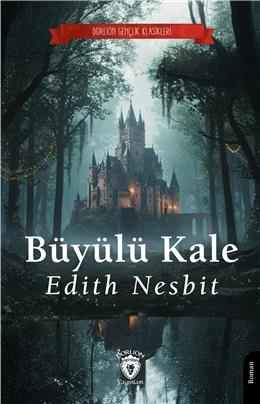 Büyülü Kale (Dorlion Gençlik Klasikleri)