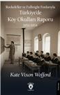 Rockefeller Ve Fulbright Fonlarıyla Türkiye’De Köy Okulları Raporu 1951-1954