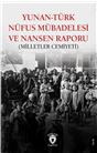 Yunan Türk Nüfus Mübadelesi Ve Nansen Raporu (Milletler Cemiyeti)