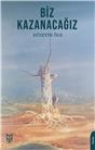Biz Kazanacağız