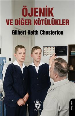 Öjenik Ve Diğer Kötülükler
