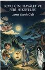 Kore Cin Hayalet Ve Peri Hikayeleri