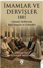 İmamlar Ve Dervişler 1881- Osmanlı Türklerinde Batıl İnançlar Ve Gelenekler